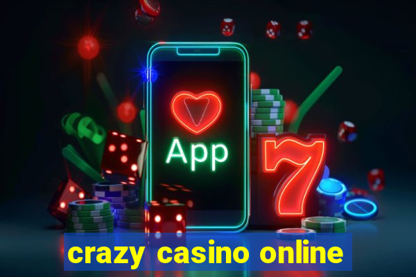 crazy casino online