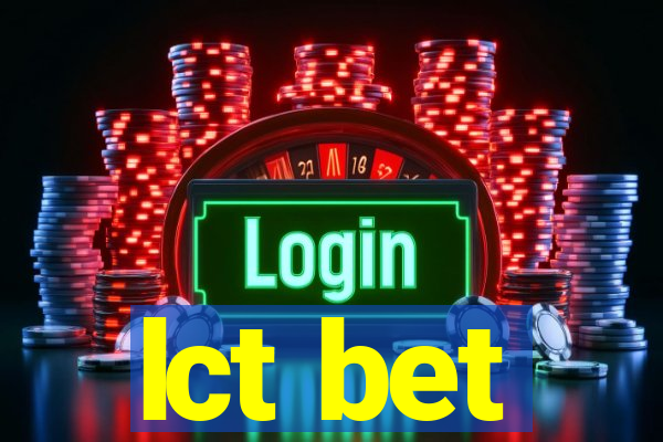 lct bet