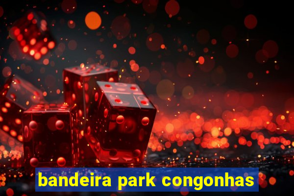 bandeira park congonhas