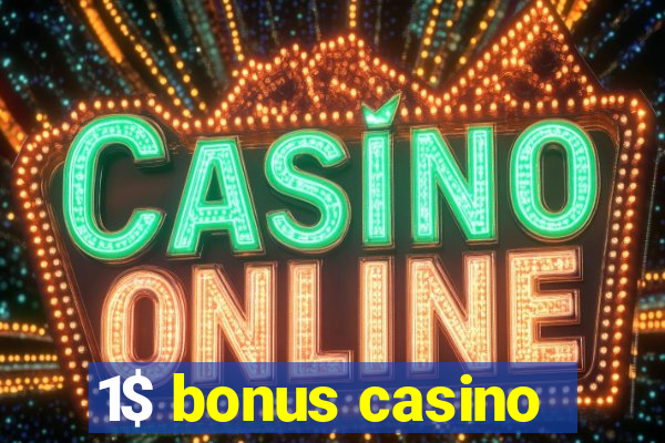 1$ bonus casino