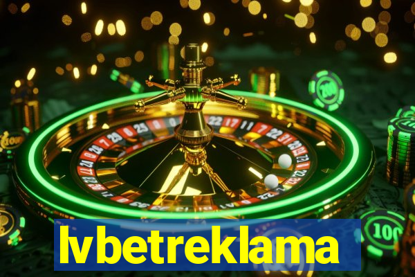 lvbetreklama