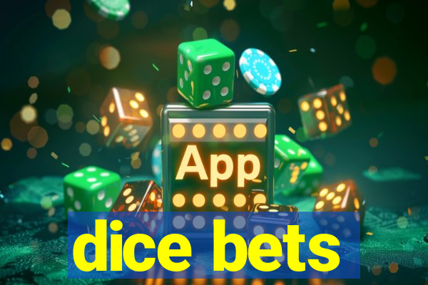 dice bets