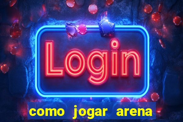 como jogar arena breakout: infinite