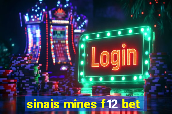 sinais mines f12 bet