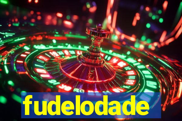 fudelodade