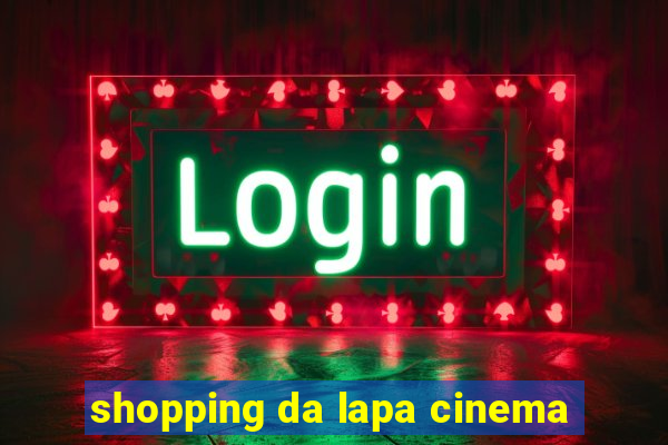 shopping da lapa cinema