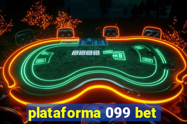 plataforma 099 bet