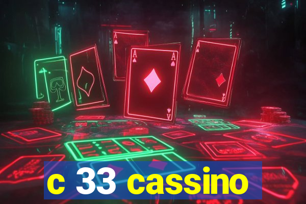 c 33 cassino