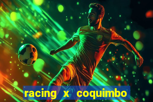 racing x coquimbo unido palpite