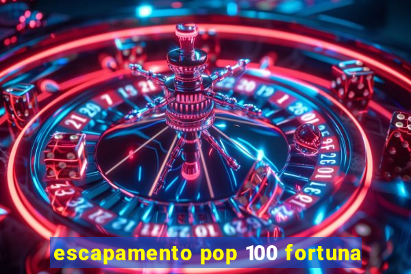 escapamento pop 100 fortuna