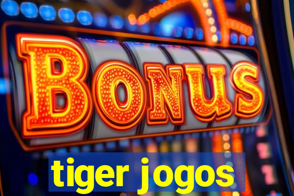 tiger jogos