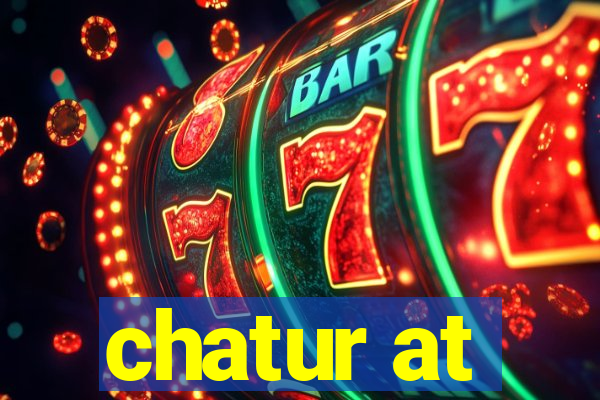 chatur at