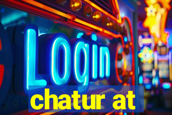 chatur at