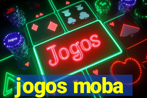 jogos moba