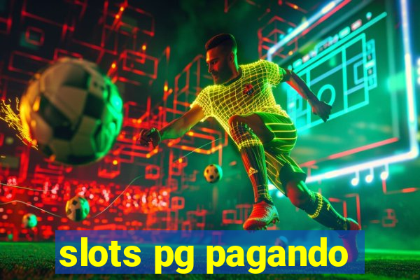 slots pg pagando