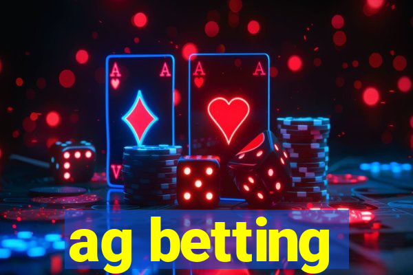 ag betting