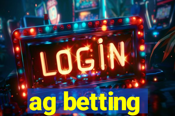 ag betting