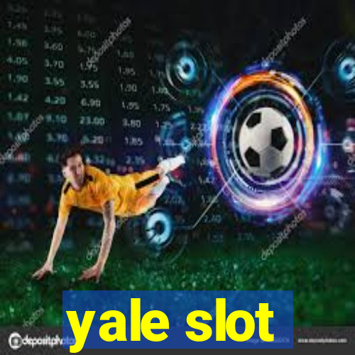 yale slot