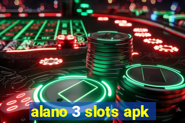 alano 3 slots apk