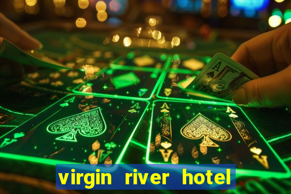 virgin river hotel and casino in mesquite nevada