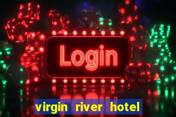 virgin river hotel and casino in mesquite nevada