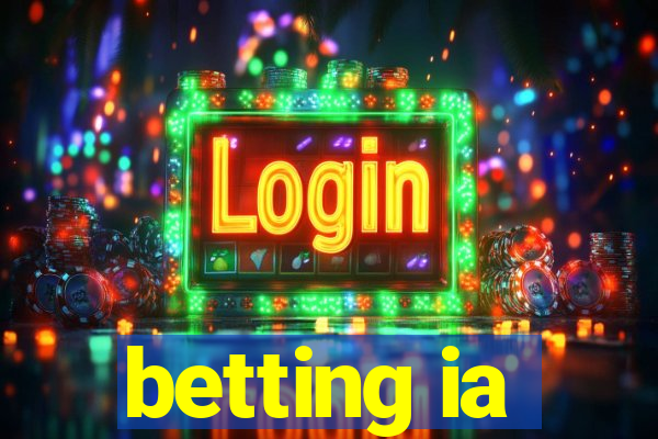 betting ia