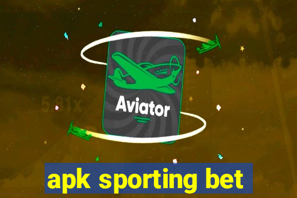 apk sporting bet