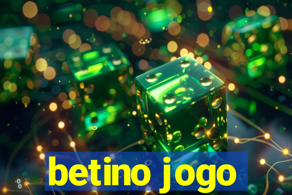 betino jogo