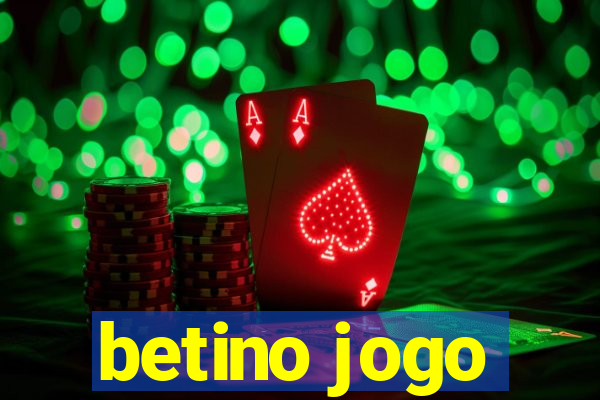 betino jogo