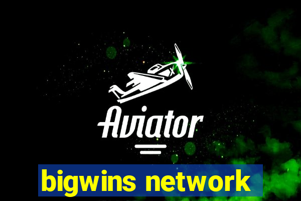 bigwins network