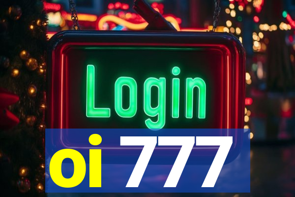 oi 777