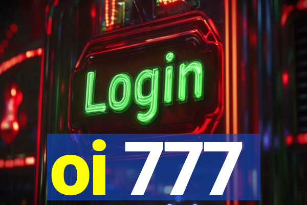 oi 777