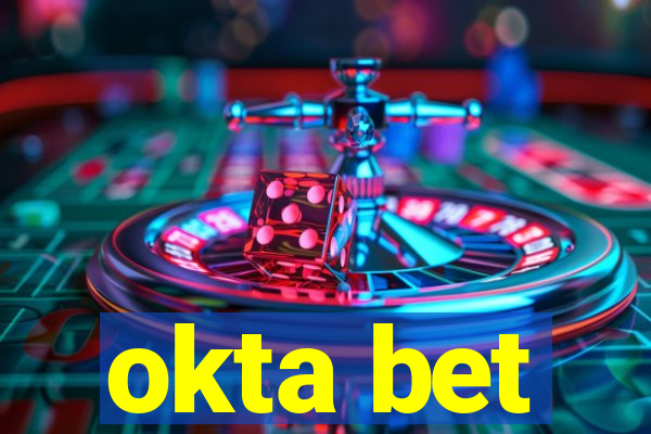 okta bet