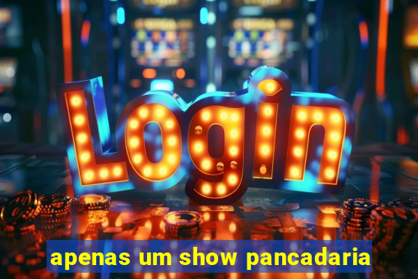 apenas um show pancadaria