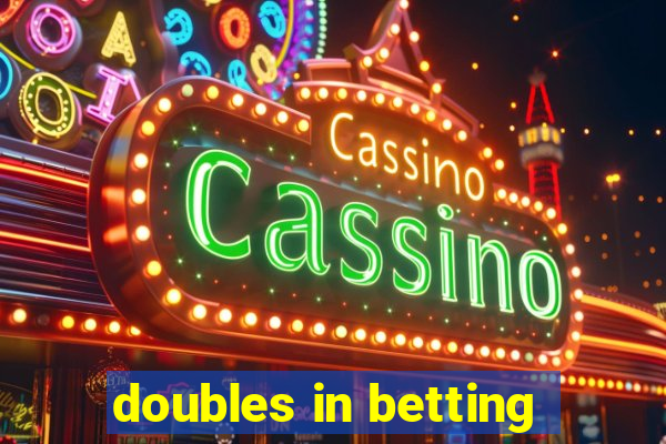 doubles in betting