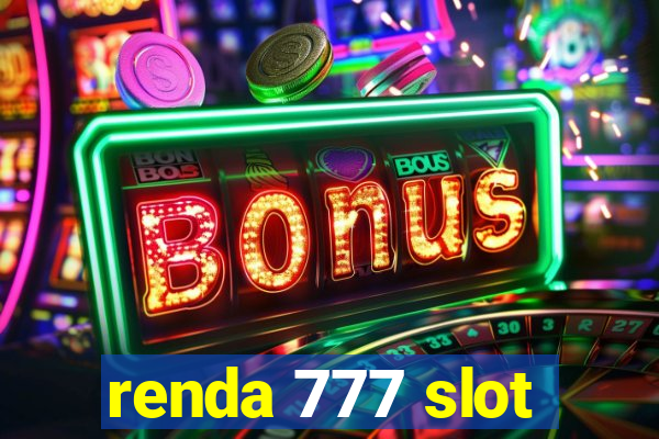 renda 777 slot