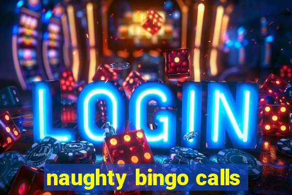 naughty bingo calls