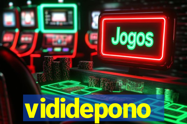 vididepono