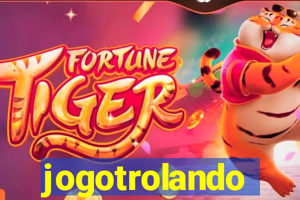 jogotrolando