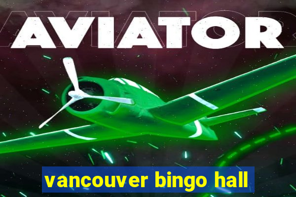 vancouver bingo hall