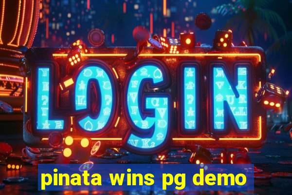 pinata wins pg demo