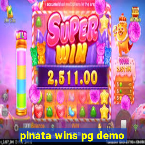 pinata wins pg demo