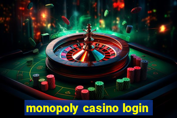 monopoly casino login