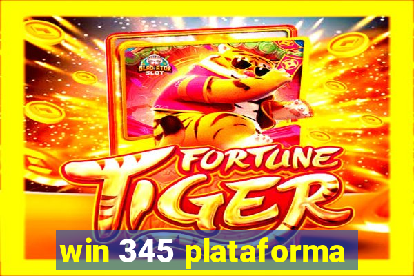 win 345 plataforma