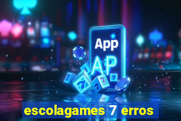 escolagames 7 erros