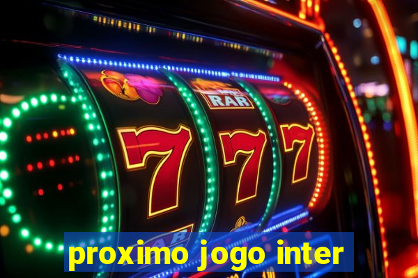 proximo jogo inter