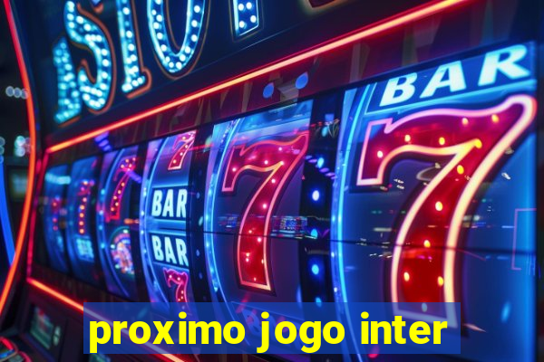 proximo jogo inter