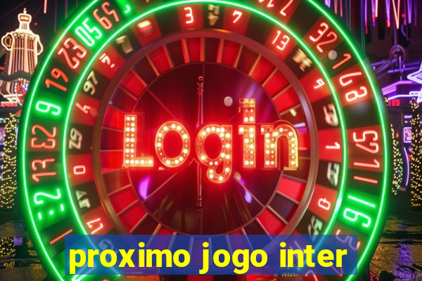 proximo jogo inter