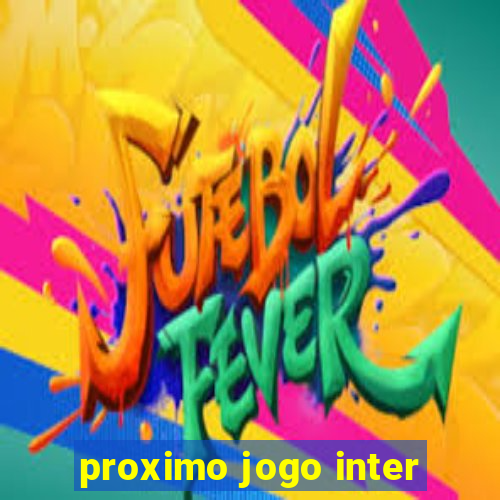 proximo jogo inter