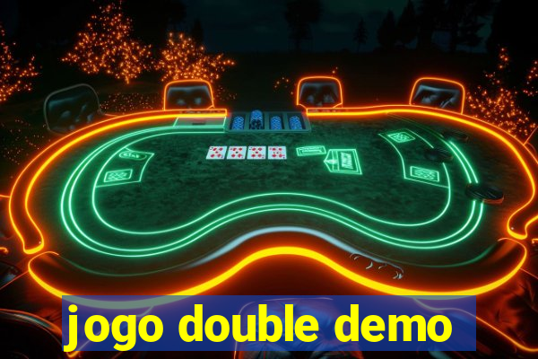 jogo double demo